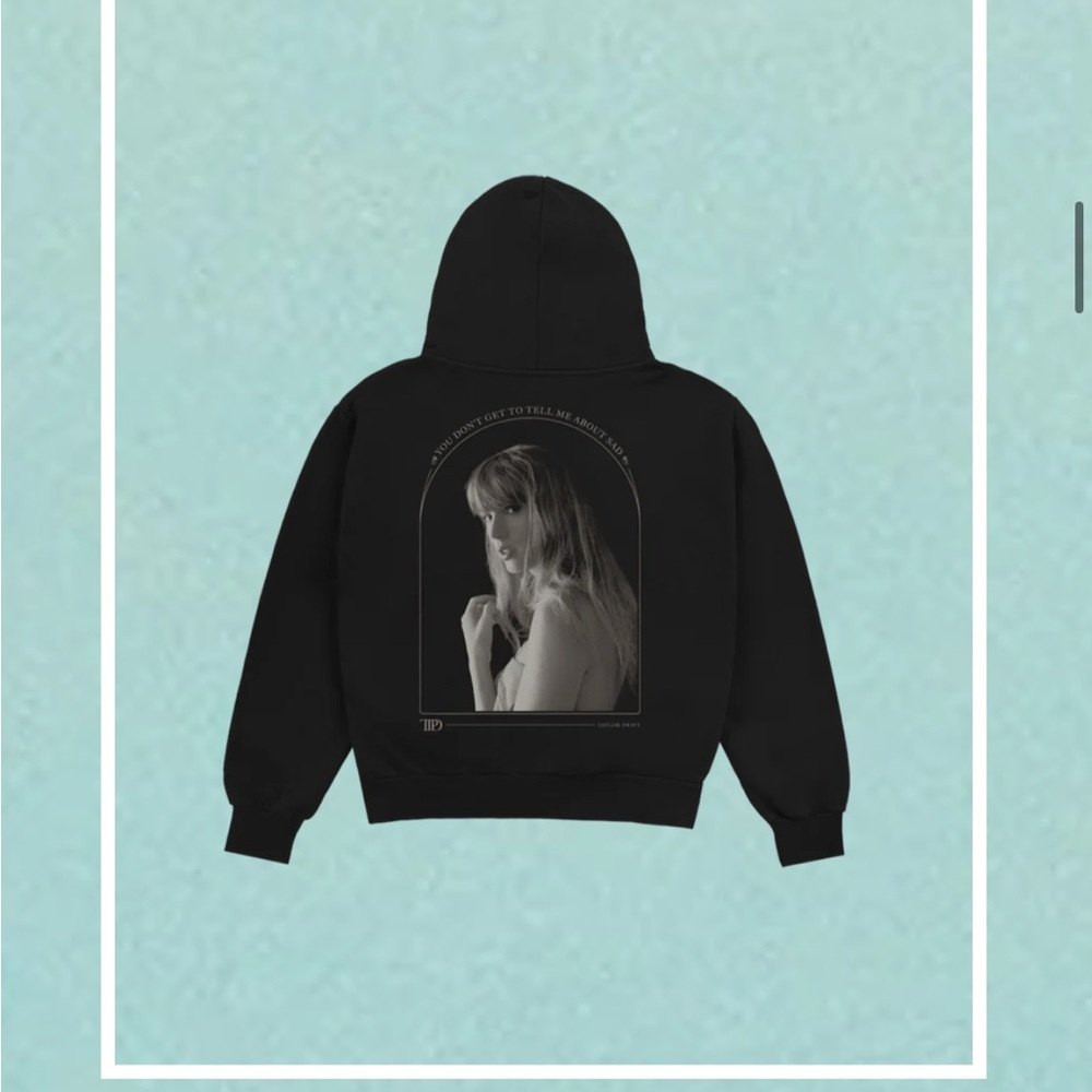 Taylor Swift Tortured Poets Department You Don’t Get to Tell me About Sad Hoodie - Picture 5 of 6
